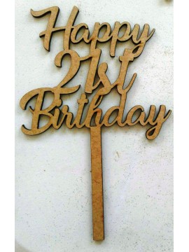 “HAPPY 21st BIRTHDAY” WOODEN CAKE TOPPER(ONLINE SPECIAL)