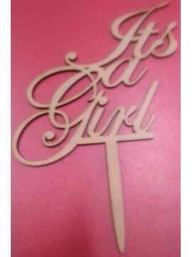 “ITS A GIRL” WOODEN CAKE TOPPER