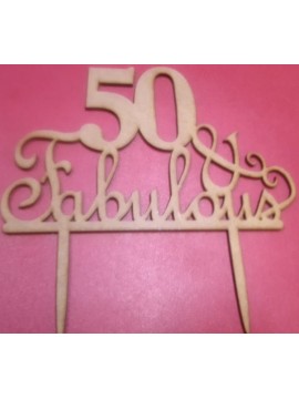 “50 &FABULOUS” WOODEN CAKE TOPPER
